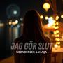 JAG GÖR SLUT (feat. Vanja)