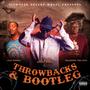 Throwbacks & Bootleg (Explicit)