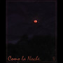 Como la Noche (Explicit)