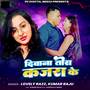 Diwana Tora Kajra Ke