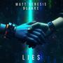 Lies (feat. Blaake)