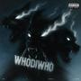 WHODIWHO (feat. Savilian & Thirty30) [Explicit]