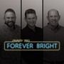 Forever Bright