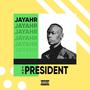 JayAhr For President (Explicit)