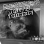 I Get 2 Thinkin (Explicit)