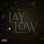 Lay (Low) [Explicit]