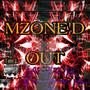 MZONE'D OUT (Explicit)