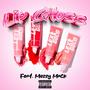 Lip Gloss (feat. Mezzy Mack) [Explicit]