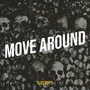 Move Around (Explicit)