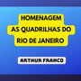 Homenagem as Quadrilhas do Rio de Janeiro (Explicit)