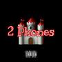 2 Phones (Explicit)