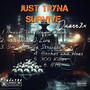 Just Tryna Survive (Explicit)