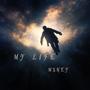 My Life (Explicit)