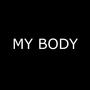 My Body
