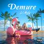 Demure (Explicit)