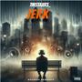 JERK ONLY (Explicit)