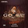 Go Crazy (Explicit)