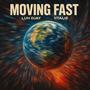 Moving Fast (feat. 1italie) [Explicit]