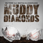 Muddy Diamonds