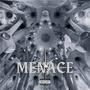 Menace (Explicit)