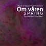 Om våren - Spring (Music for the Rogaland Theatre Production)