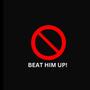 BEAT HIM UP! (Explicit)