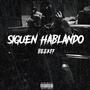 Siguen Hablando (Explicit)