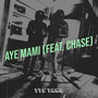 Aye Mami (Explicit)