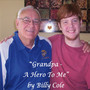 Grandpa: A Hero to Me