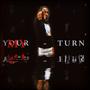 My Turn (Explicit)