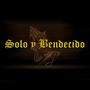 Solo y Bendecido (feat. Nales Music) [Explicit]