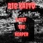 I Met the Reaper (Explicit)