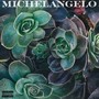 Michelangelo (Explicit)