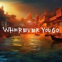 Wherever You Go