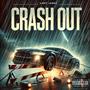 CRASH OUT (Explicit)