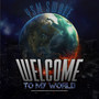 Welcome to My World (Explicit)