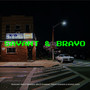 Savant & Bravo (Explicit)