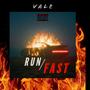 Run/Fast (Explicit)