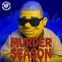 Murder Season (Explicit)
