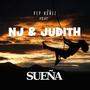 SUEÑA (feat. NJ & JUDITH)