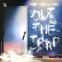 Out the Trap (Explicit)