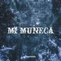 Mi Muneca (Thailand Style Remix)