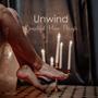 Unwind (Beautiful Piano Music, Calm Relaxing Music)