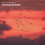evening skylarks