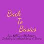 Back To Basics (June 6th/7th Sessions with Unreleased Songs) [Explicit]