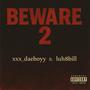 Be ware 2 (feat. Luh8bill) [Explicit]