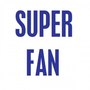 Super Fan