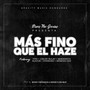 Más Fino Que El Haze (Explicit)