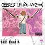 Geeked up (feat. VinZynt) [Remix ] [Explicit]