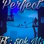 Perfect (Explicit)